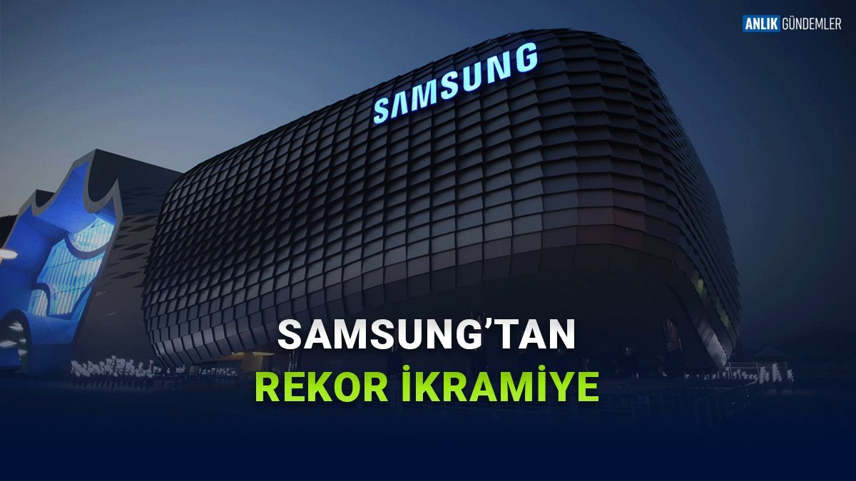 Samsung'dan Tarihi Hamle: 340 Bin Dolarlık Primler Çip Devini Grevden Kurtardı!
